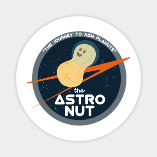 The Astro Nut | Space Astronaut | Funny Gift Ideas Magnet